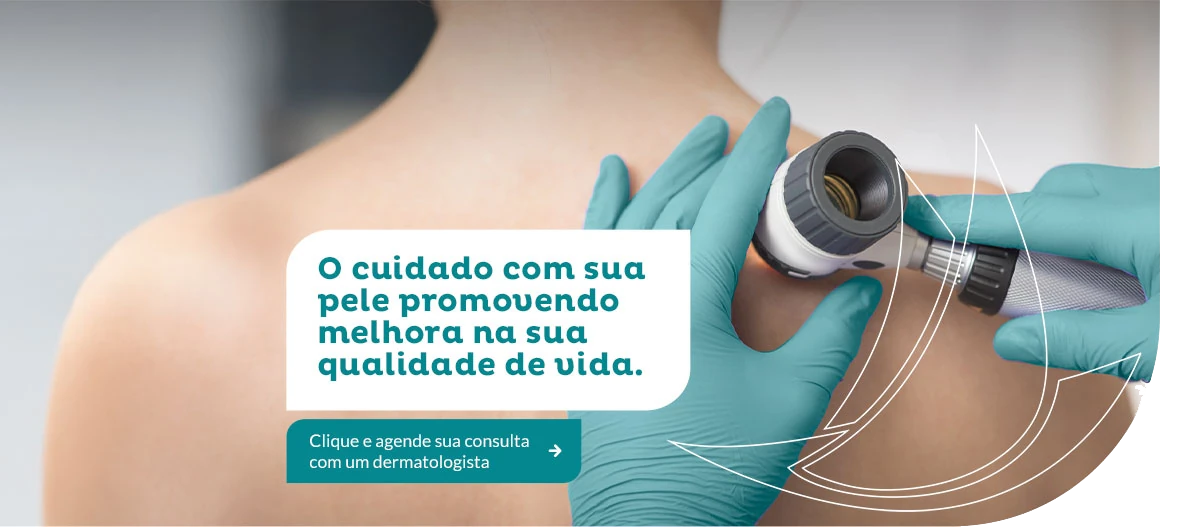 Dermatologia - Cuidado com sua pele promovendo melhora na sua qualidade de vida